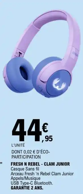 E.Leclerc FRESH N REBEL - CLAM JUNIOR offre