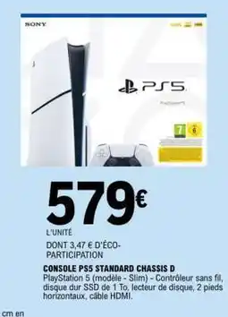 E.Leclerc CONSOLE PS5 STANDARD CHASSIS D offre