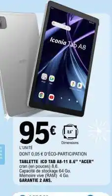 E.Leclerc TABLETTE ICO TAB A8-11 8.6” “ACER” offre