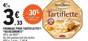 E.Leclerc Fromage Pour Tartiflette offre