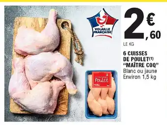 E.Leclerc 6 Cuisses de Pulet offre