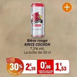Coccinelle Supermarché Bière rouge rince cochon offre