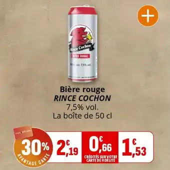 Coccinelle Supermarché Bière rouge rince cochon offre