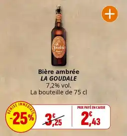 Coccinelle Supermarché Bière ambrée la goudale offre