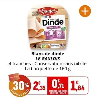 Coccinelle Supermarché Blanc de dinde le gaulois offre