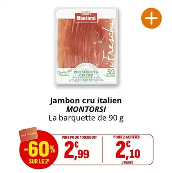 Coccinelle Supermarché Jambon cru italien montorsi offre