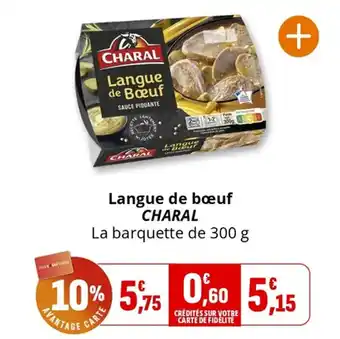 Coccinelle Supermarché Langue de bœuf charal offre