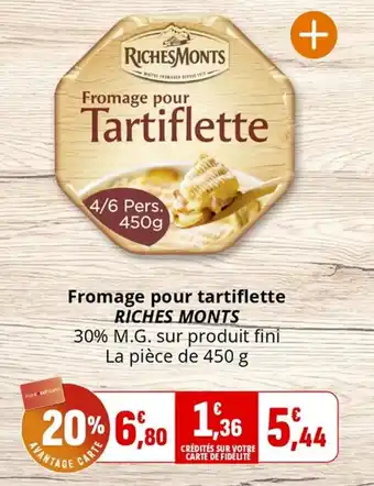 Coccinelle Supermarché Fromage pour tartiflette riches monts offre