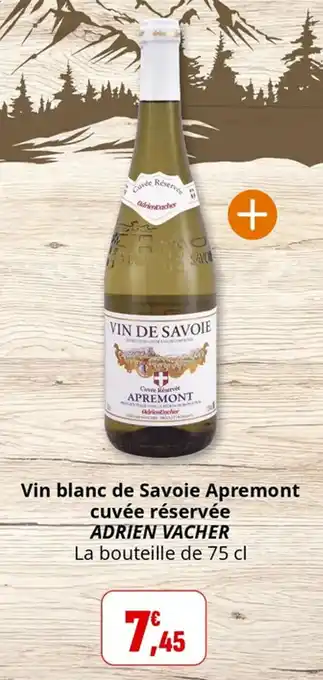 Coccinelle Supermarché Vin blanc de savoie apremont cuvée réservée adrien vacher offre