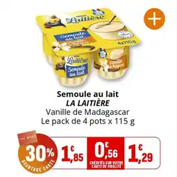 Coccinelle Supermarché Semoule au lait la laitière offre