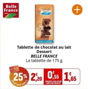 Coccinelle Supermarché Tablette de chocolat au lait dessert belle france offre