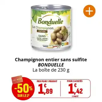 Coccinelle Supermarché Champignon entier sans sulfite bonduelle offre