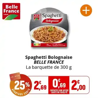 Coccinelle Supermarché Spaghetti bolognaise belle france offre