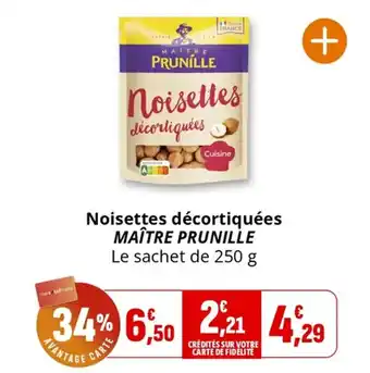Coccinelle Supermarché Noisettes décortiquées maître prunille offre