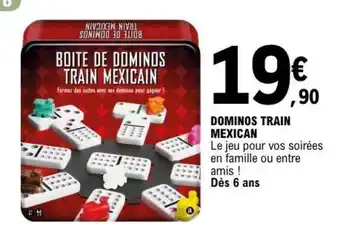 E.Leclerc DOMINOS TRAIN MEXICAN offre