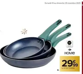 Carrefour Market Le lot de 3 poêles offre