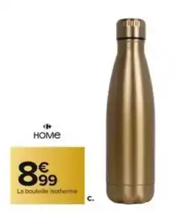 Carrefour Market La bouteille isotherme offre