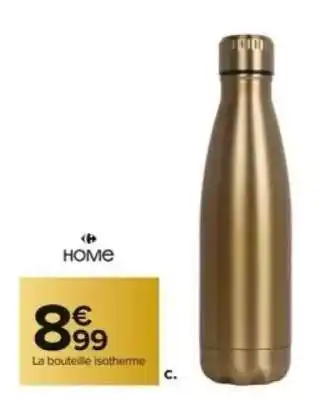 Carrefour Market La bouteille isotherme offre