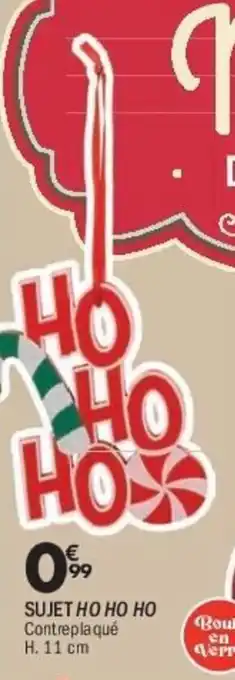 La Foir'Fouille Sujet ho ho ho offre