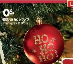 La Foir'Fouille Boule ho ho ho offre