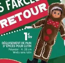 La Foir'Fouille Déguisement de pain d'épices pour lutin offre