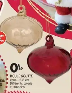 La Foir'Fouille Boule goutte offre