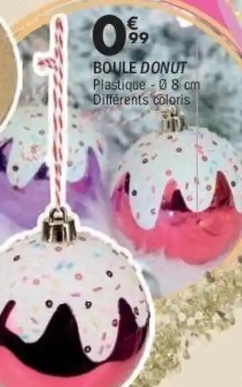 La Foir'Fouille Boule donut offre