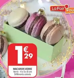 La Foir'Fouille Macaron verre offre
