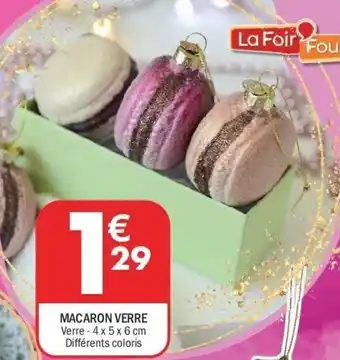La Foir'Fouille Macaron verre offre