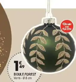 La Foir'Fouille Boule forest offre