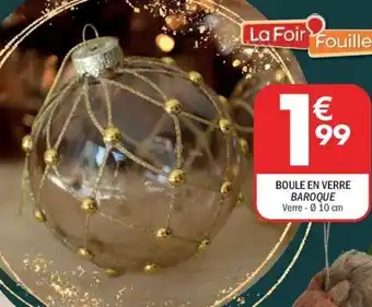 La Foir'Fouille Boule en verre baroque offre