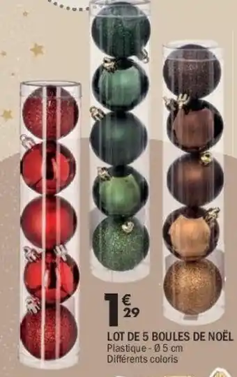La Foir'Fouille Lot de 5 boules de noël offre