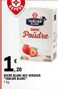 E.Leclerc Sucre blanc bec verseur offre