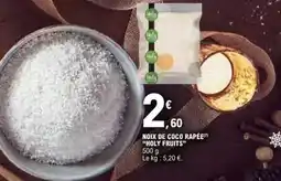 E.Leclerc Holy fruits - noix de coco rapee offre