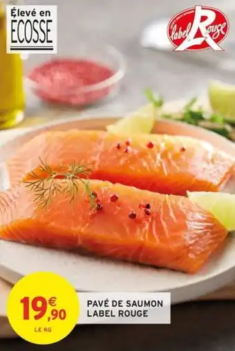 Intermarché Pavé de saumon label rouge offre