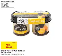 Intermarché Crème dessert aux œufs x2 sacré willy offre