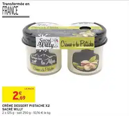 Intermarché Crème dessert pistache x2 sacré willy offre