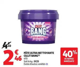 Auchan Pâte ultra nettoyante cillit bang offre