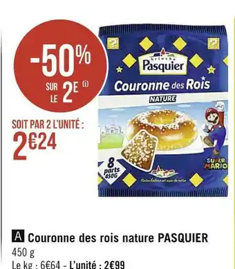Géant Casino Pasquier couronne des rois nature offre