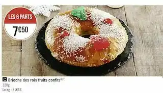 Géant Casino Brioche des rois fruits confits offre