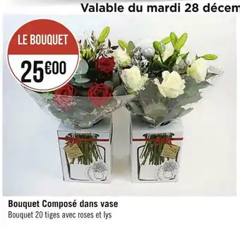 Géant Casino Bouquet composé dans vase offre