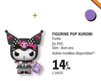 E.Leclerc FIGURINE POP KUROMI offre