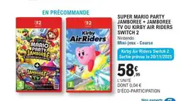 E.Leclerc SUPER MARIO PARTY JAMBOREE + JAMBOREE TV OU KIRBY AIR RIDERS SWITCH 2 offre