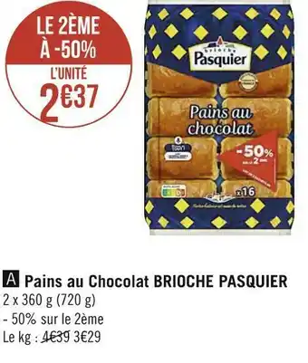 Géant Casino Brioche pasquier pains au chocolat offre