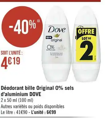 Géant Casino Dove déodorant bille original 0% sels d’aluminium offre