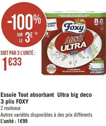 Géant Casino Foxy essuie tout absorbant ultra big deco 3 plis offre