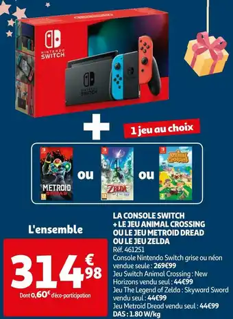 Auchan Nintendo lla console switch + le jeu animal crossing ou le jeu metroid dread ou le jeu zelda offre