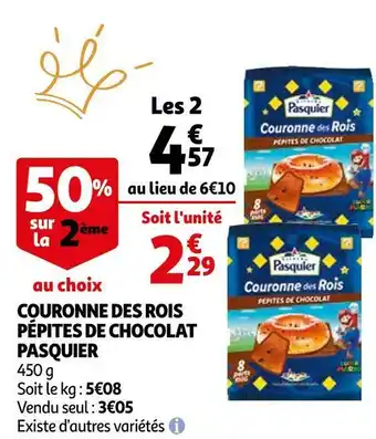 Auchan Pasquier couronne des rois pépites de chocolat offre