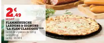 Super U Flammekueche lardons & oignons la flam'classique offre