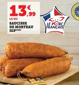Super U Saucisse de morteau igp offre